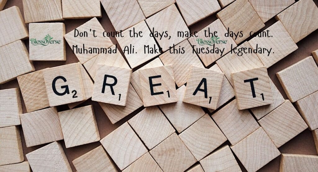 Inspirational Tuesday Quotes & Motivational Greetings