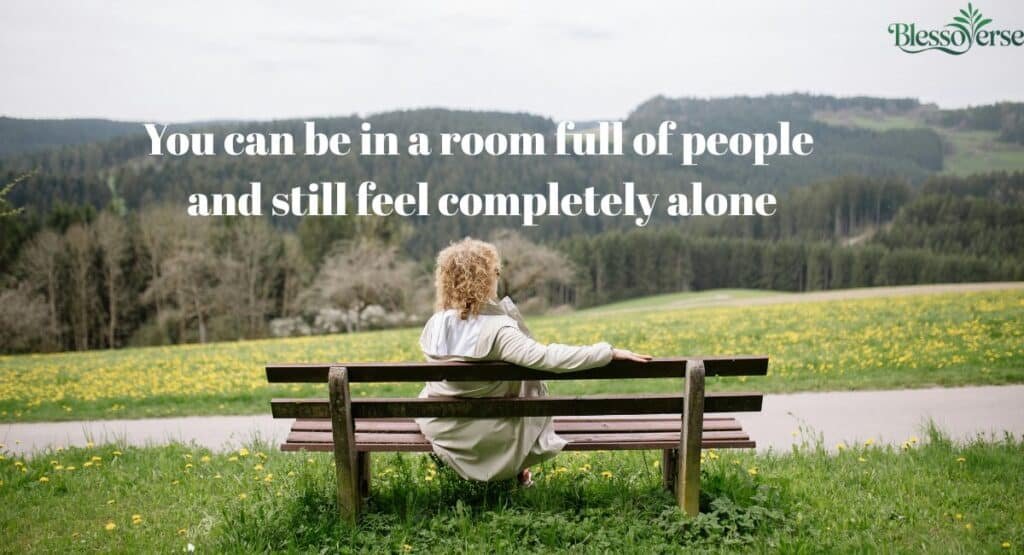 Quotes About Being Lonely in a Crowd
