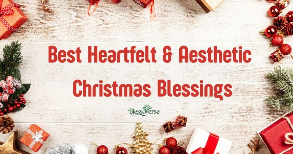 150+ Christmas Blessings: Best Heartfelt & Aesthetic Quotes for 2026