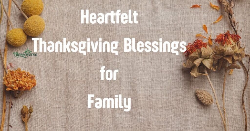 150+ Heartfelt Thanksgiving Blessings for Family to Copy and Share in 2026