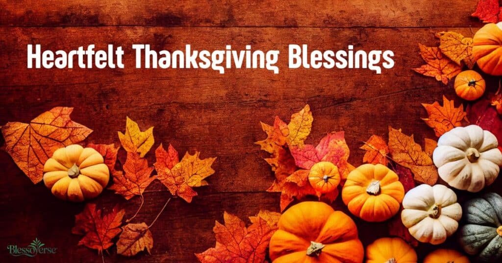 150+ Heartfelt Thanksgiving Blessings for Your 2026 Feast