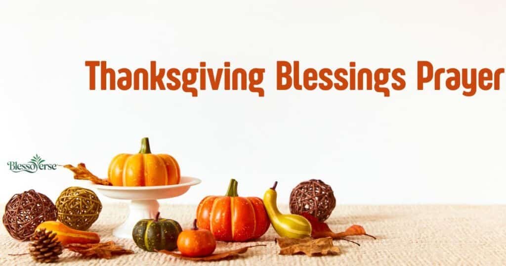 175+ Thanksgiving Blessings Prayer Ideas for 2026 Table Grace