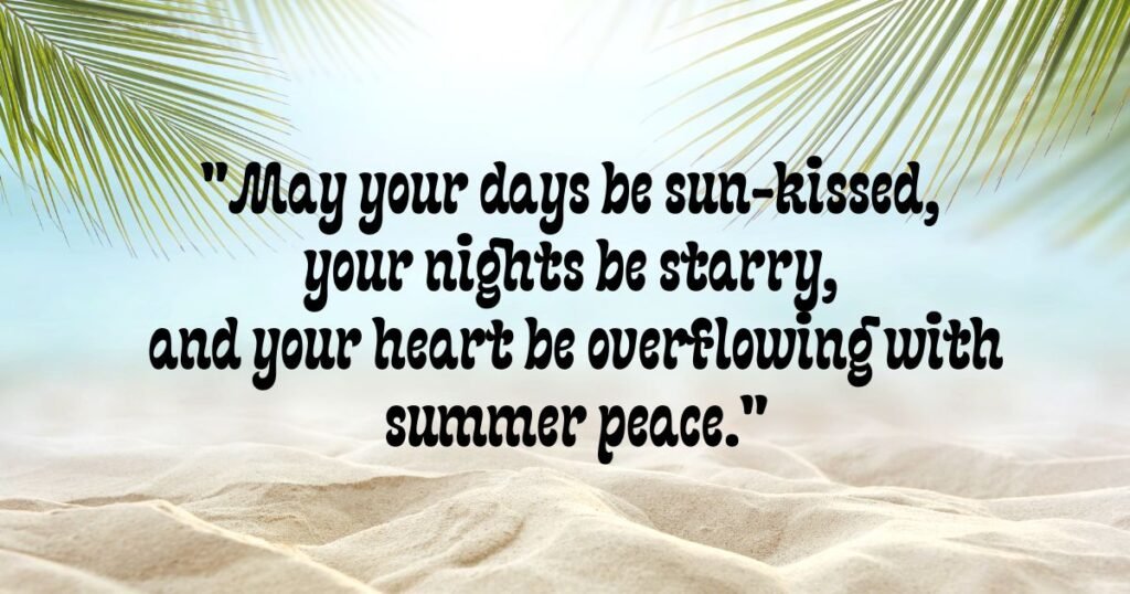 Deeply Inspiring Summer Blessings & Meaningful Sayings