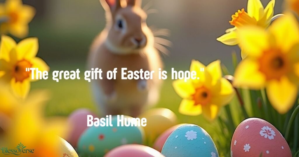 Timeless Easter Quotes and Sayings to Inspire Hope